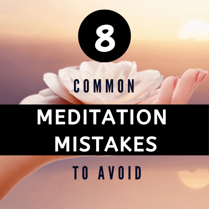Mistakes meditation common avoid practice 8 Common Meditation Mistakes and How to Avoid Them